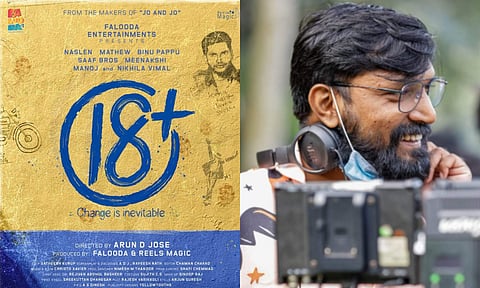 Jo And Jo director Arun D Jose's next titled, 18 Plus 