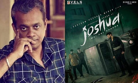 Gautham Vasudev Menon's Joshua Imai Pol Kaakha gets release date