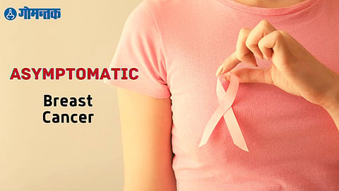 Asymptomatic Breast Cancer