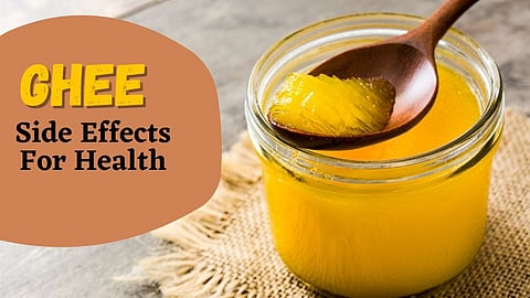 Ghee Side Effects For Health