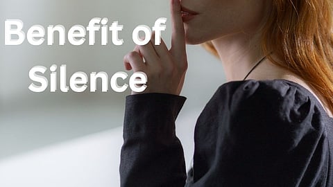 Benefit of Silence
