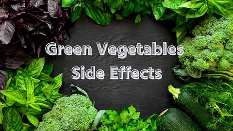 Green Vegetables Side Effect
