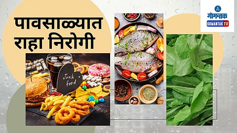 Monsoon Diet: 