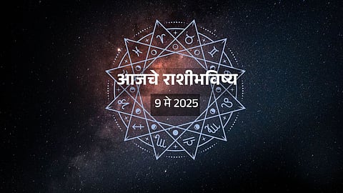 Daily Horoscope 09 May 2025