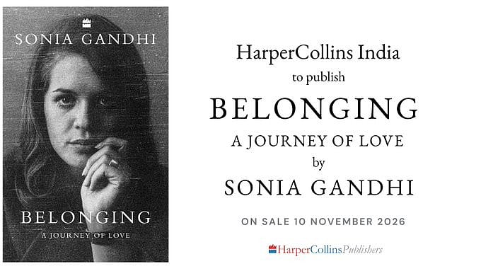Sonia Gandhi's memoir 'Belonging': HarperCollins to publish on Nov 10, 2026