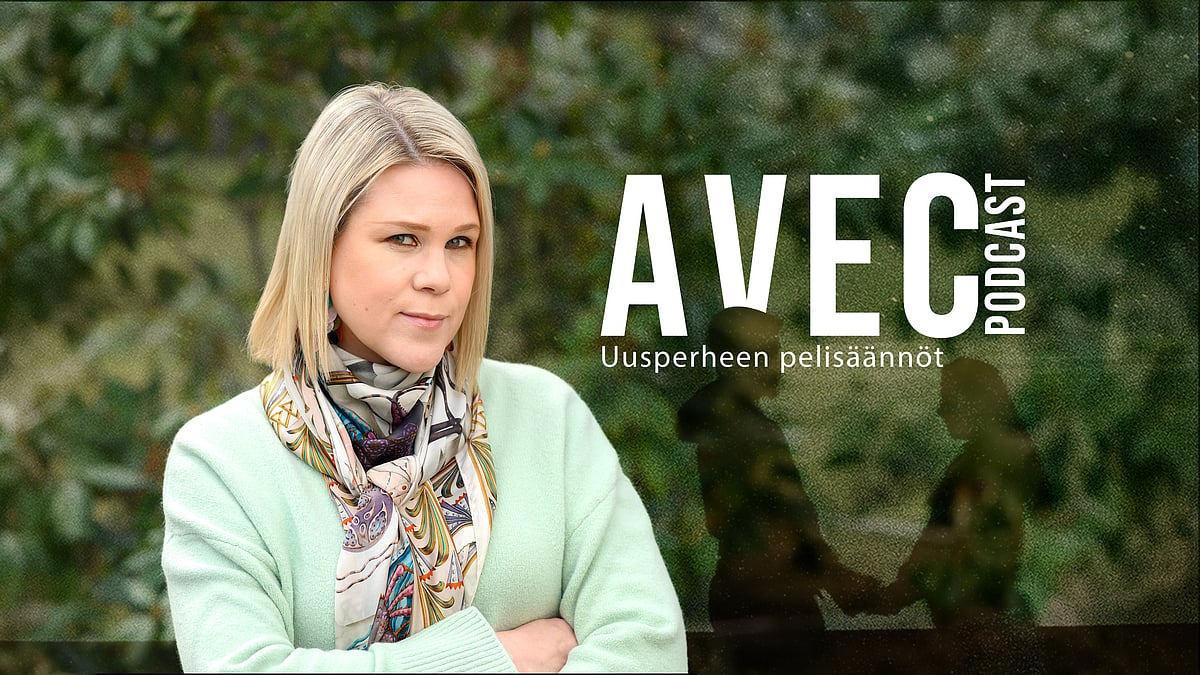 Avec-podcastissa aiheena uusperheen pelisäännöt.