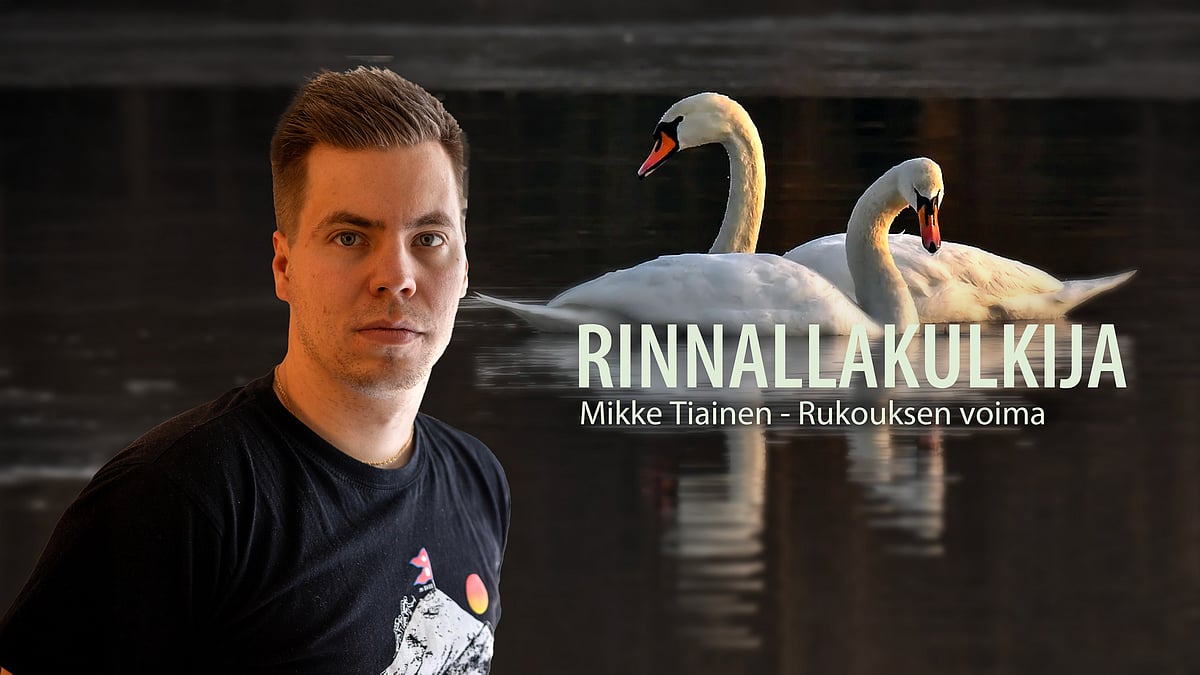 Rinnallakulkija-podcastin vieraana Mikke Tiainen, aiheena rukouksen voima.