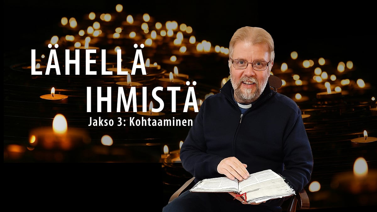 Lähellä ihmistä -podcastissa aiheena kohtaaminen.