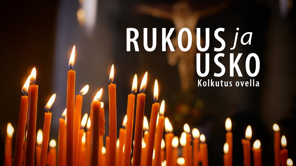 Rukous ja usko -videosarjassa aiheena kolkutus ovella.
