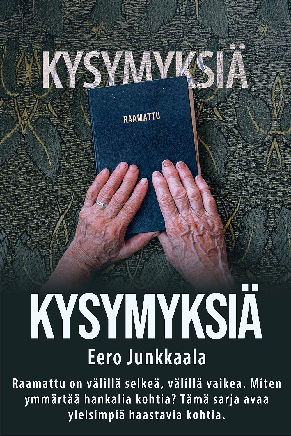 dei/2025-04-11/gpziikrs/Kysymyksia__EeroJunkkaala_kortti.jpg