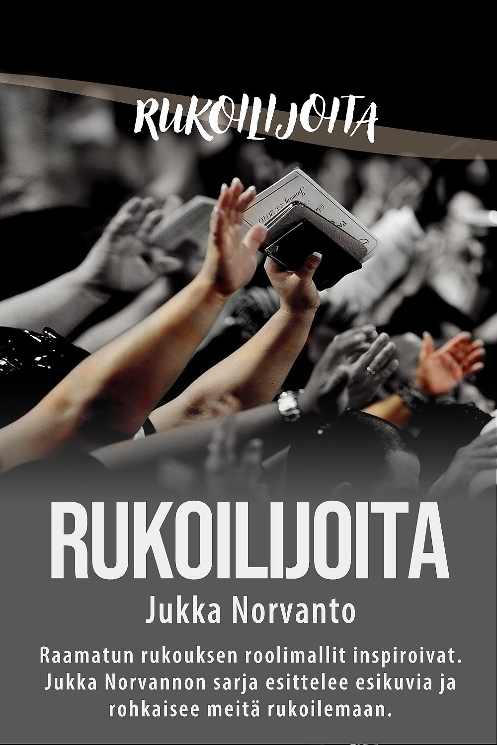 dei/2025-04-16/e6kx974m/Rukoilijoita_JukkaNorvanto_kortti.jpg