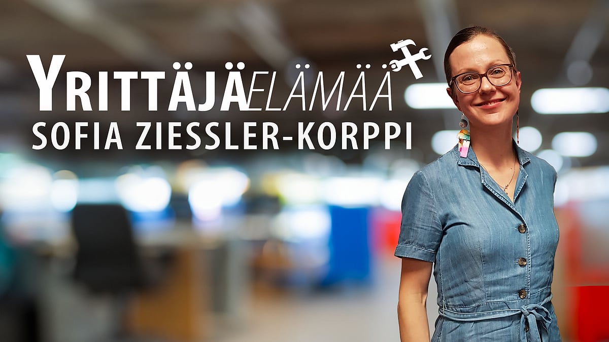 Yrittäjäelämää-podcastissa vieraana Sofia Ziessler-Korppi.
