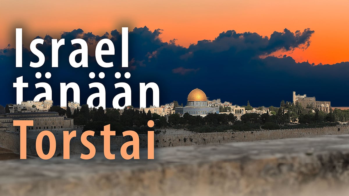 Israel tänään -podcast - torstai