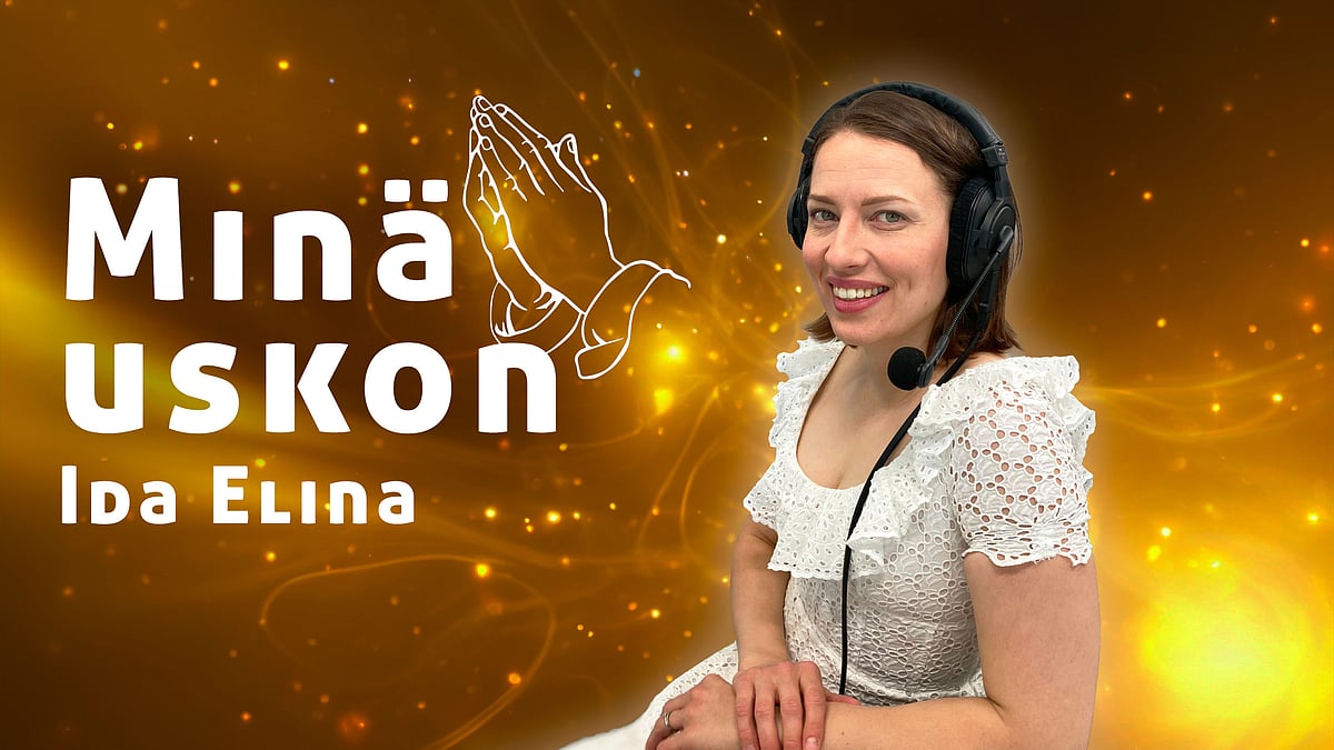 Minä uskon -podcastissa vieraana Ida Elina.