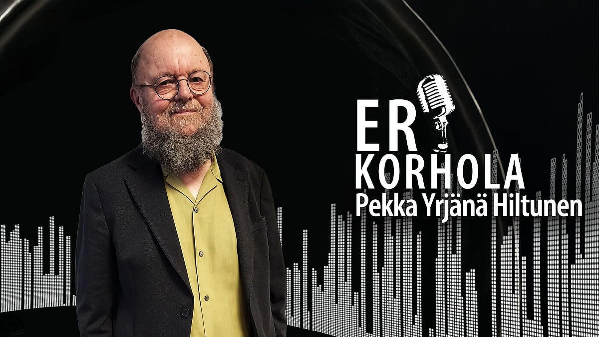 ER Korhola -podcastissa Pekka Yrjänä Hiltunen