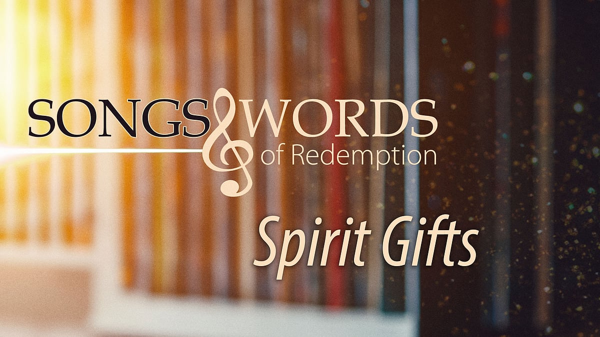Spirit Gifts - 7/2026