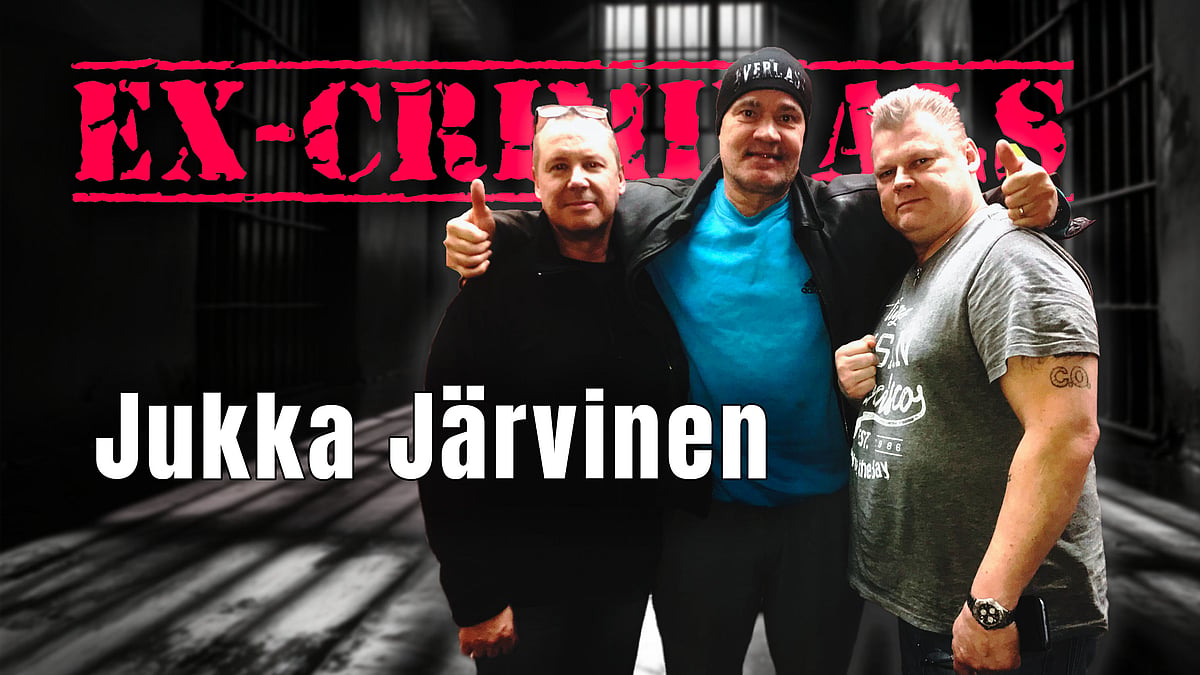 Ex-Criminals-podcastissa Jukka Järvinen.