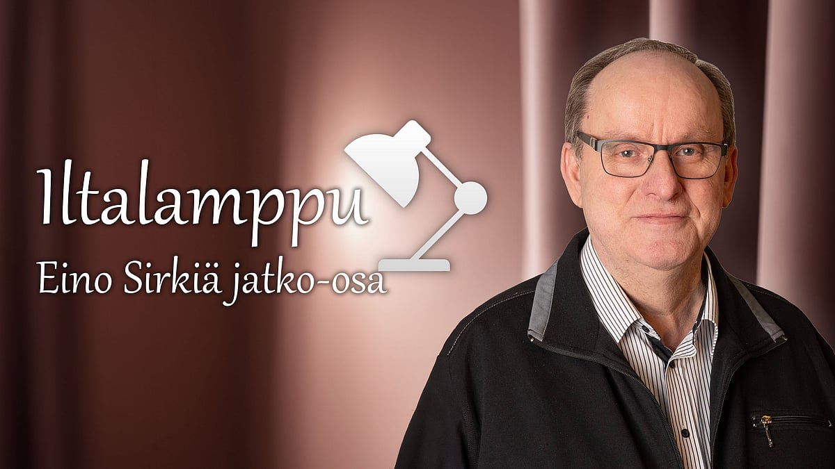 Iltalamppu-podcastissa Eino Sirkiä