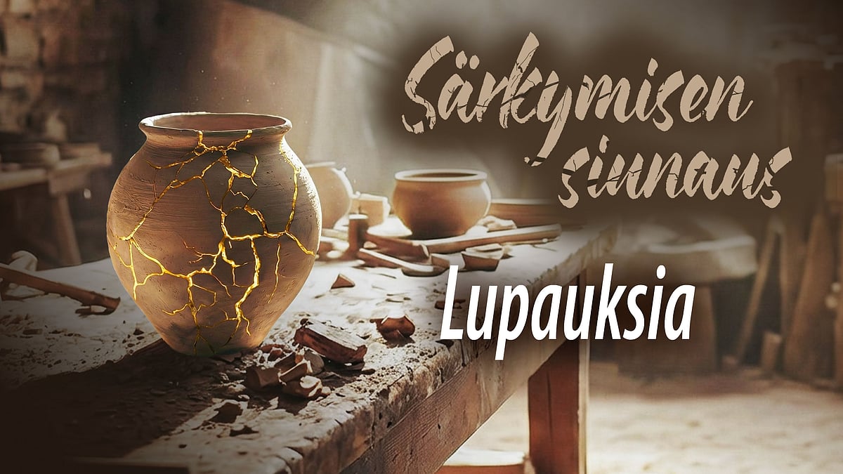 Särkymisen siunaus - Lupauksia - Ilkka Puhakka, Mirja Sinkkonen, Minna Joki-Erkkilä