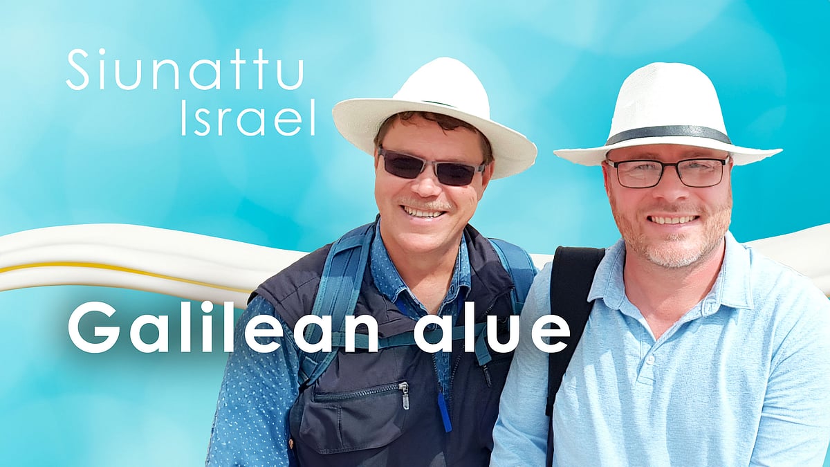 Siunattu Israel -podcast, jakso: Galilean alue.