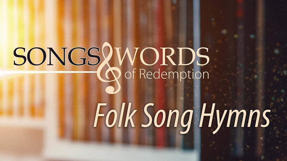 Folk Song Hymns - 13/2026