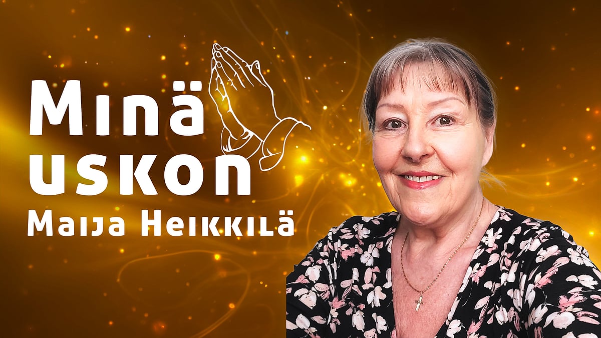 Minä uskon - Maija Heikkilä - Mia Johansson
