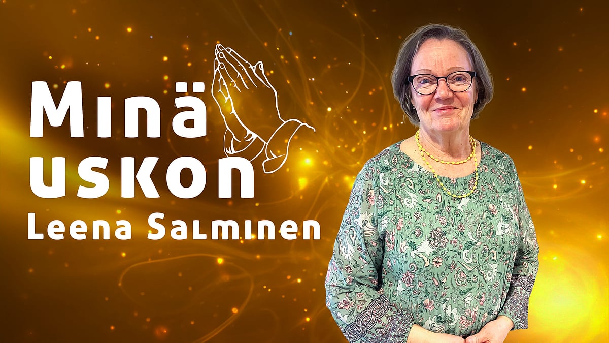Minä uskon - Leena Salminen - Maija Hurri