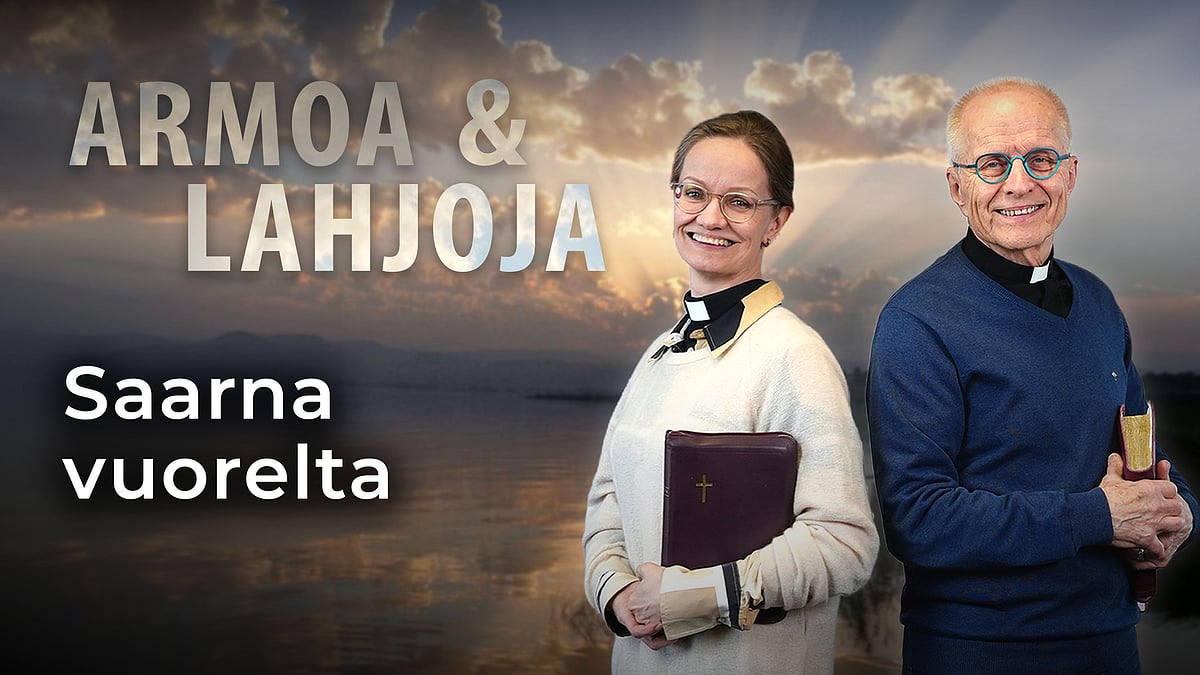 Armoa & lahjoja - Saarna vuorelta - Eero Junkkaala ja Lea Kujanpää
