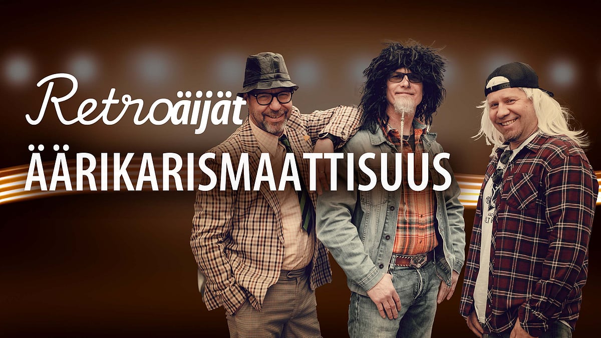 Retroäijät - Äärikarismaattisuus