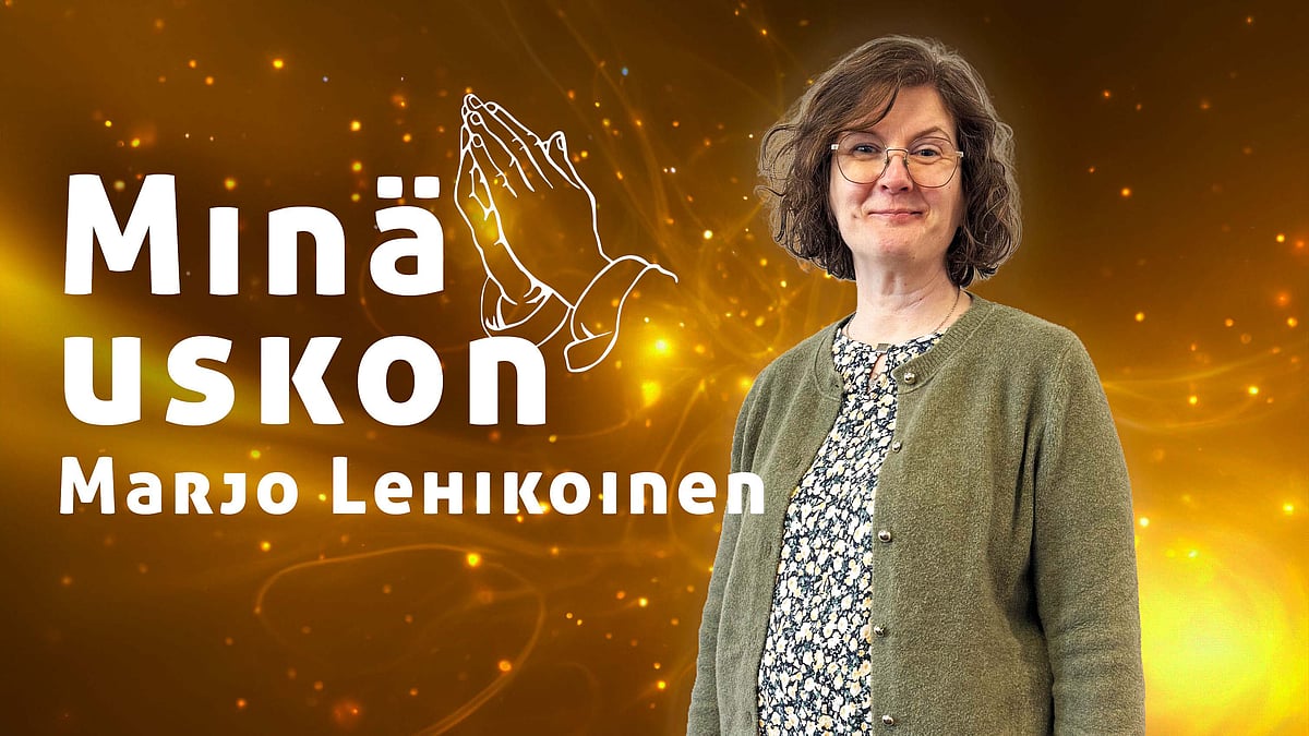 Minä uskon - Marjo Lehikoinen - Mia Johansson