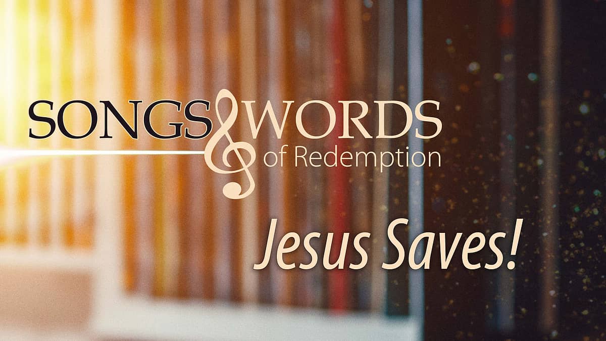 Songs and Words - Jesus Saves - David Mawby