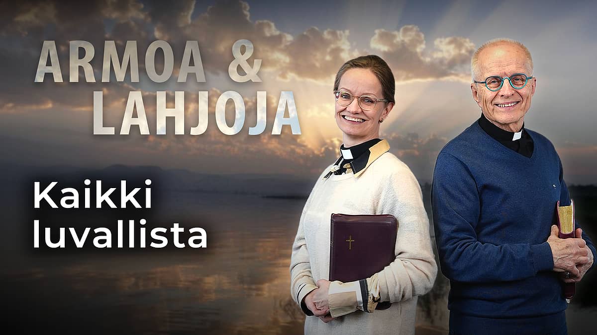Armoa & lahjoja - Kaikki luvallista - Eero Junkkaala ja Lea Kujanpää