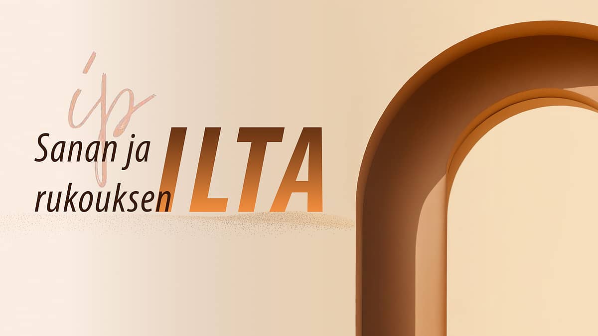 Ilpoisten piirin Sanan ja rukouksen ilta