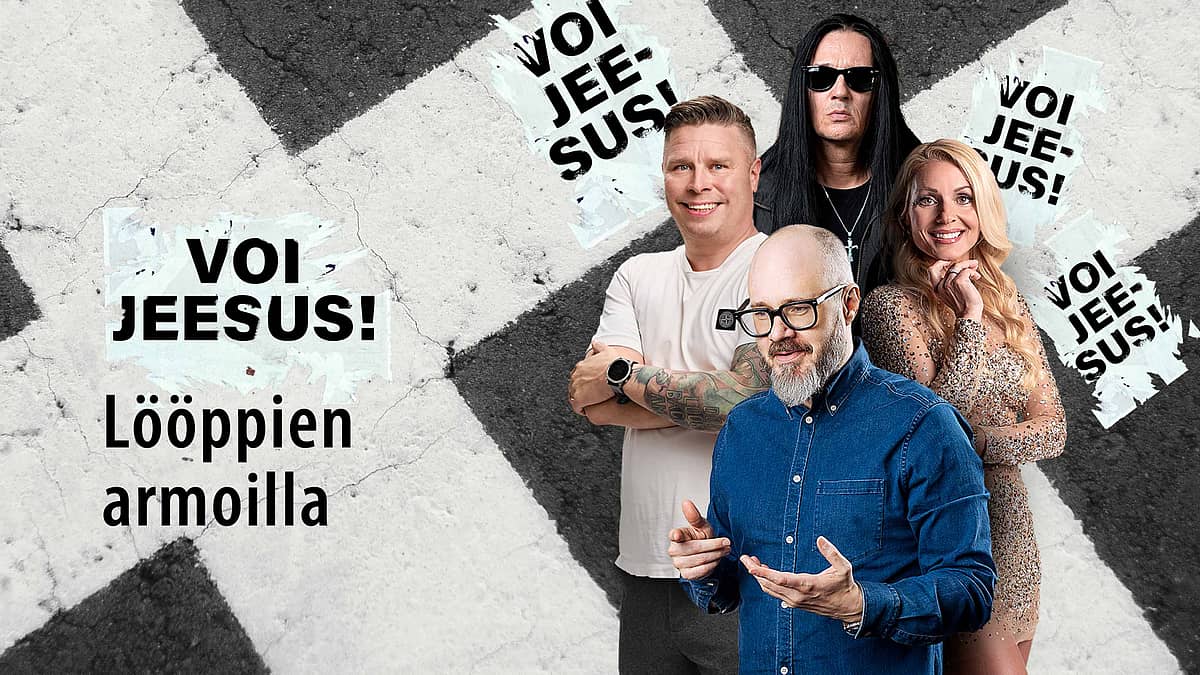 Voi Jeesus! - Lööppien armoilla - Ville Kormilainen, Virpi Kätkä, Jyrki 69 ja Tuomas Enbuske