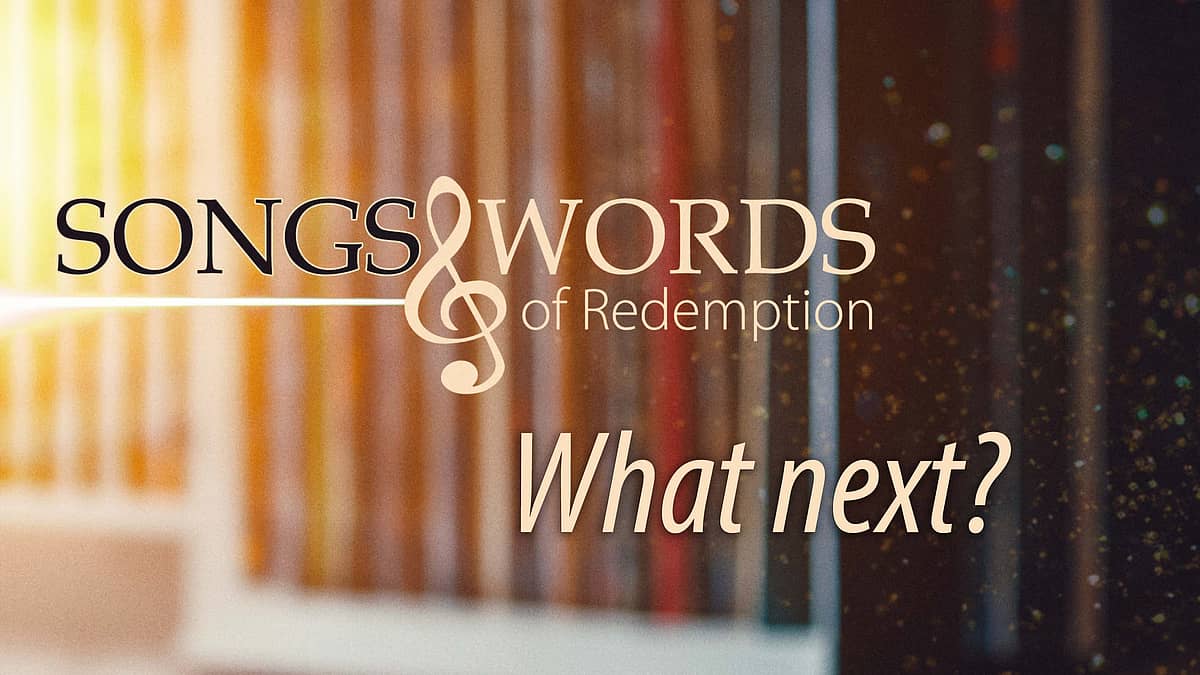 Songs and Words - What next? - David Mawby