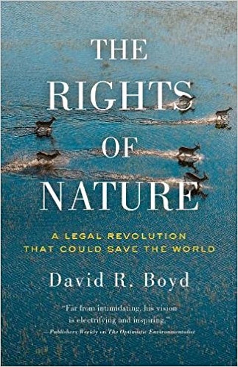 The Rights Of Nature: A Legal Revolution That Could Save the World 