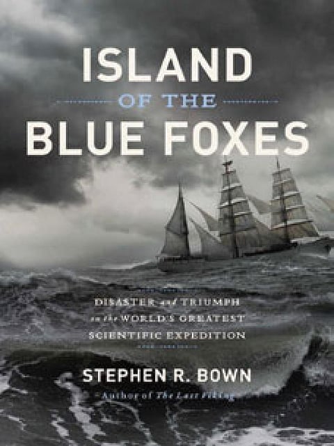 Island of the Blue Foxes 
Stephen R Bown 
Da Capo Press | 352 pages | US $15.78