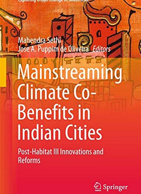 Mainstreaming Climate Co-Benefits in Indian Cities: Post-Habitat III Innovations and Reforms 