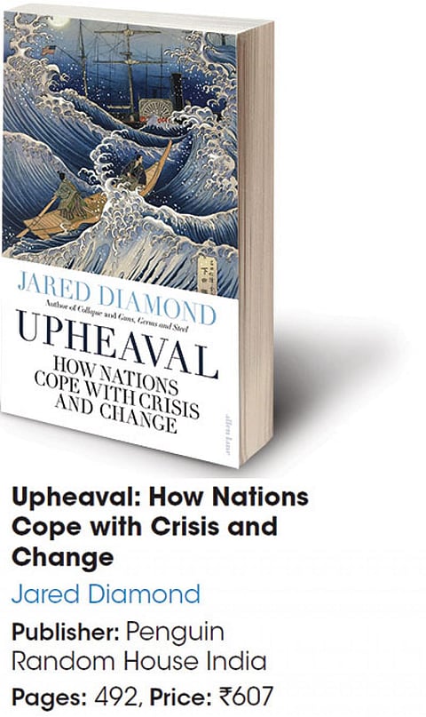 Upheaval: How Nations Cope with Crisis and Change 
Jared Diamond
Publisher: Penguin 
Random House India
Pages: 492, Price: Rs 607
