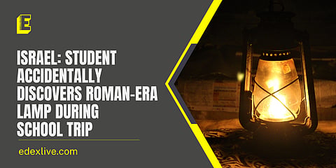 Israel: Student accidentally discovers Roman-era lamp during school trip