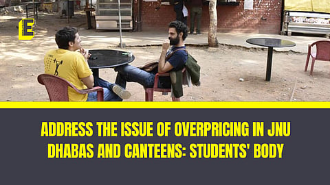 Address the issue of overpricing in JNU dhabas and canteens: Students' body