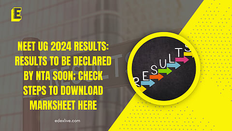 NEET UG 2024 results: Results to be declared by NTA soon; check steps to download marksheet here