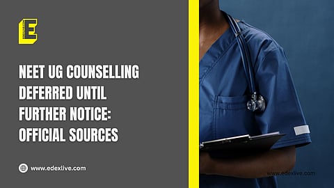 NEET UG counselling deferred 