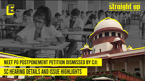 NEET PG postponement petition dismissed by CJI: SC hearing details and issue highlights