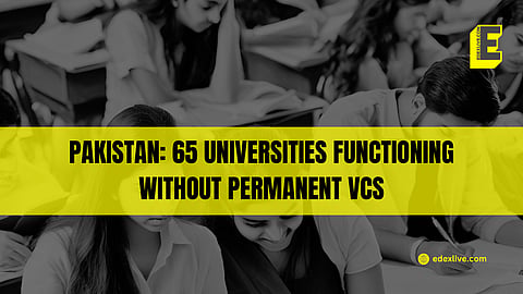 What ails higher education in Pakistan? Varsities sans VCs, fund cuts | A brief summary