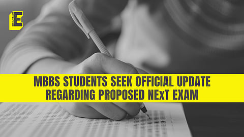 Confusion regarding NExT exam date remains despite students’ continuous efforts
