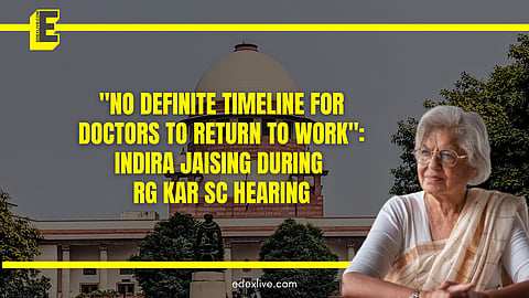 "No definite timeline for doctors to return to work": Indira Jaising during RG Kar SC hearing