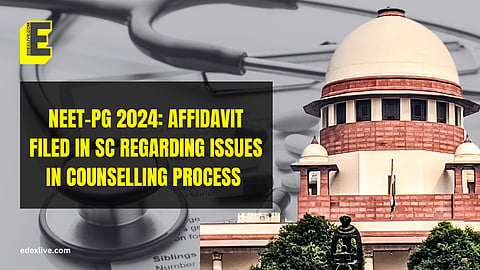 NEET-PG candidates file additional affidavit in SC on “hurried” counselling process