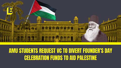 AMU: Students request VC to divert founder’s day celebration funds to aid Palestine