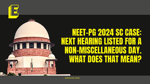 NEET PG 2024 Supreme Court Hearing